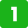 1