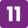 11