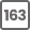 163