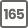 165