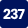 237