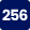 256