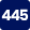 445