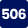 506