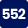 552