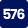 576