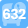 632