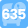 635