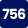 756