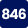 846