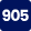 905