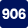 906