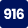 916
