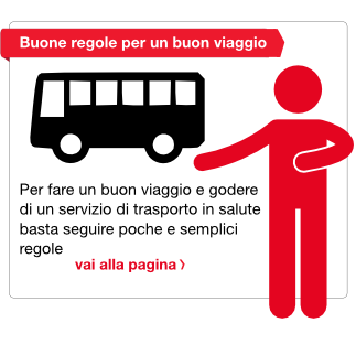 Per fare un buon viaggio e godere di un servizio di trasporto in salute basta seguire poche e semplici regole, vai alla pagina